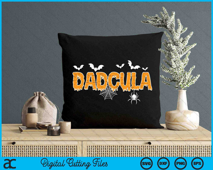 Dadcula Daddy Matching Family Halloween Costume SVG PNG Digital Printable Files