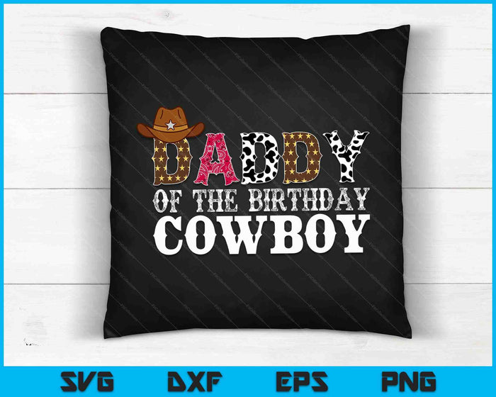Daddy 1st First Birthday Cowboy Western Rodeo Party Matching SVG PNG Digital Cutting Files