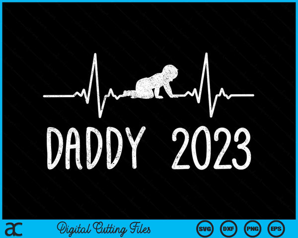 Papá 2023 Primera vez Padre Nuevo Papá SVG PNG Cortando archivos imprimibles
