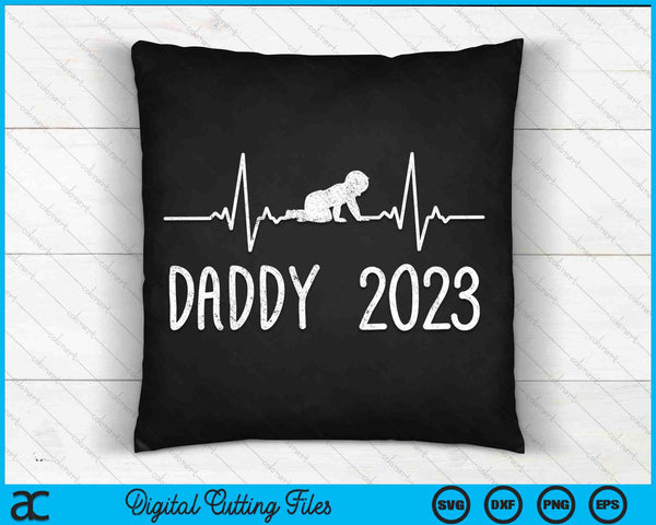 Daddy 2023 First Time Father New Dad SVG PNG Cutting Printable Files