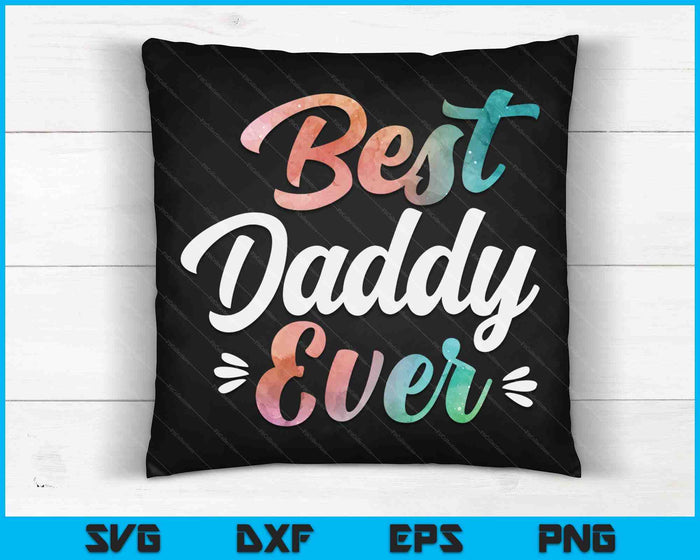 Daddy Apparel Vaderdag voor de beste papa ooit SVG PNG digitale snijbestanden