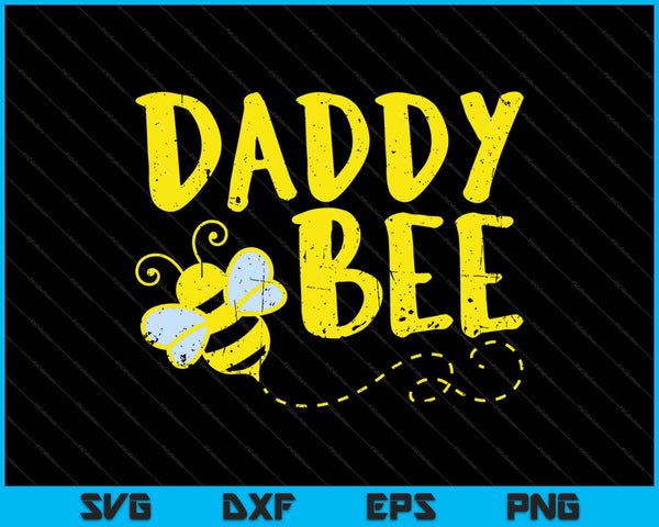 Daddy Bee SVG PNG Cutting Printable Files