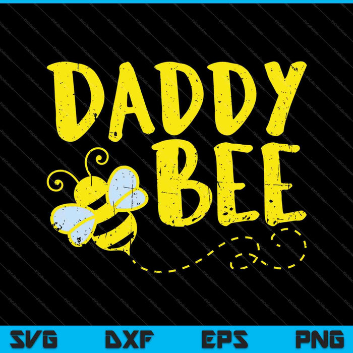 Daddy Bee SVG PNG Cutting Printable Files