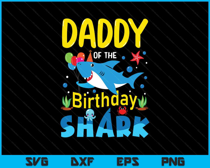 Daddy Birthday Kids Shark Party Matching Family SVG PNG Digital Printable Files