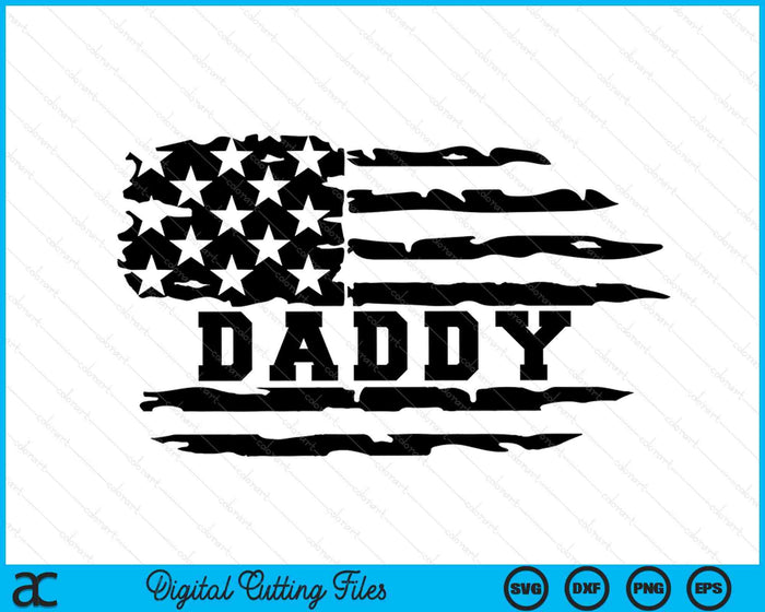 Daddy Distressed American Flag SVG PNG Digital Cutting Files