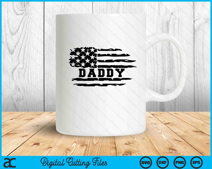 Daddy Distressed American Flag SVG PNG Digital Cutting Files