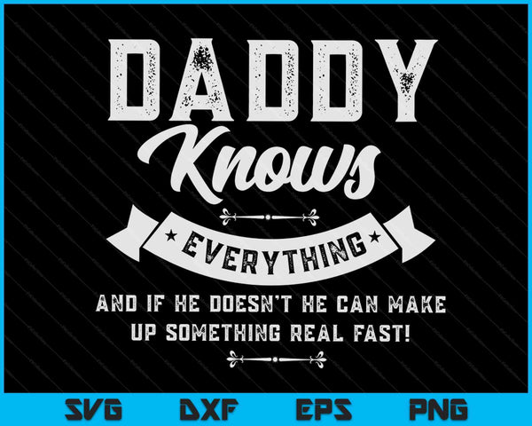 Daddy knows everything 60th SVG cut file
