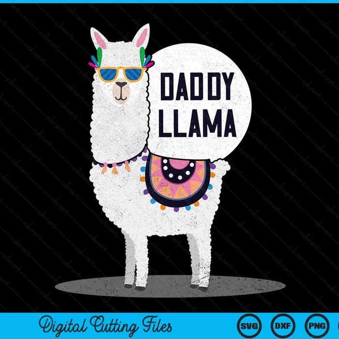 Daddy Llama Dad Gift Father's Day SVG PNG Digital Printable Files