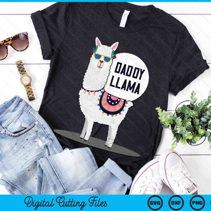 Daddy Llama Dad Gift Father's Day SVG PNG Digital Printable Files