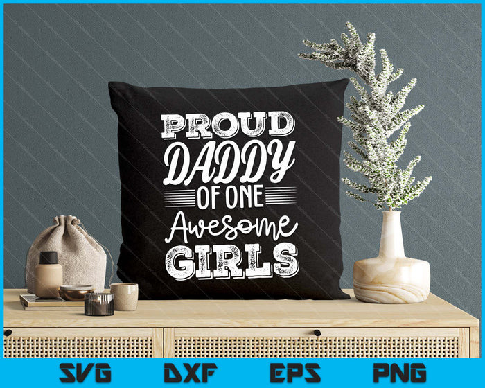 Daddy Of 1 Girls Father's Day SVG PNG Digital Cutting Files