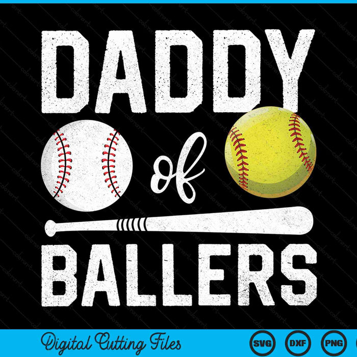 Daddy of ballers baseball softball Fathers Day SVG cut file