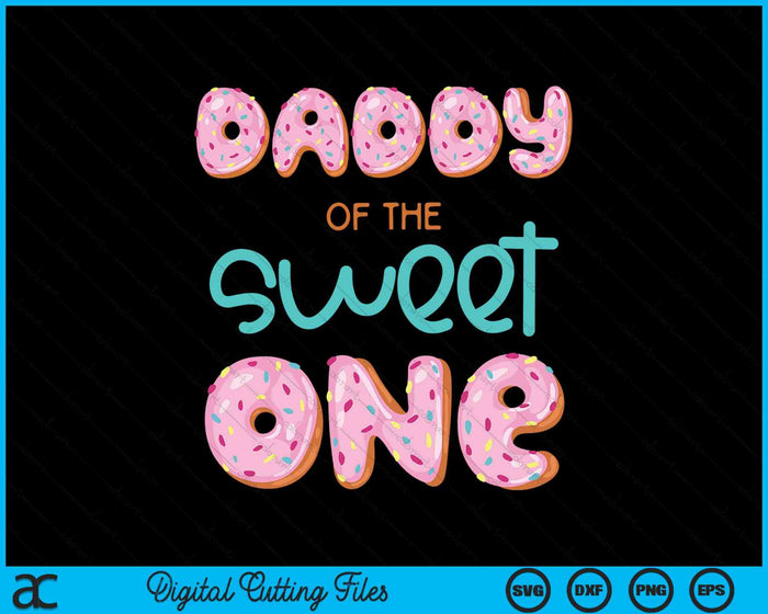 Papá de Sweet One Primer Cumpleaños Familia Donut Tema SVG PNG Archivos de Corte Digital