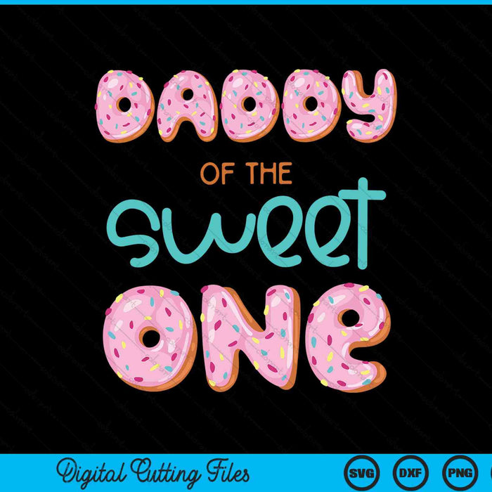 Papá de Sweet One Primer Cumpleaños Familia Donut Tema SVG PNG Archivos de Corte Digital