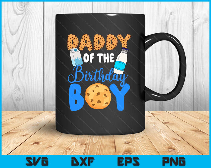 Daddy Of The Birthday Boy Milk And Cookies SVG PNG Digital Printable Files
