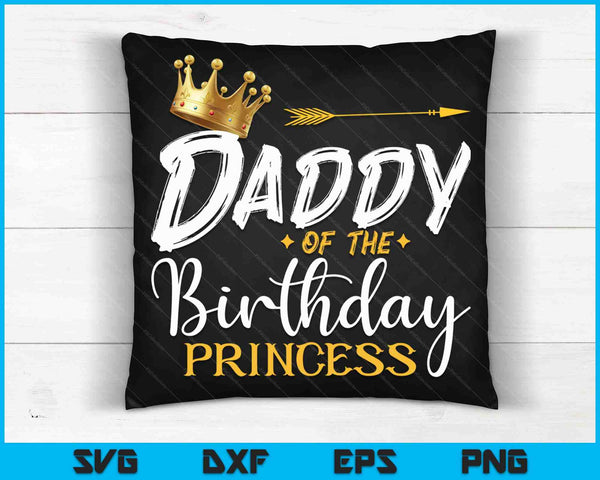 Papa van de verjaardag prinses SVG PNG digitale snijbestanden