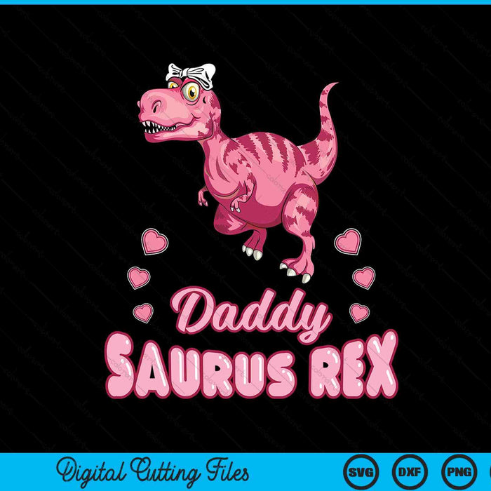 Daddy Saurus Rex Auntiesaurus Dinosaur Family SVG PNG Digital Cutting Files