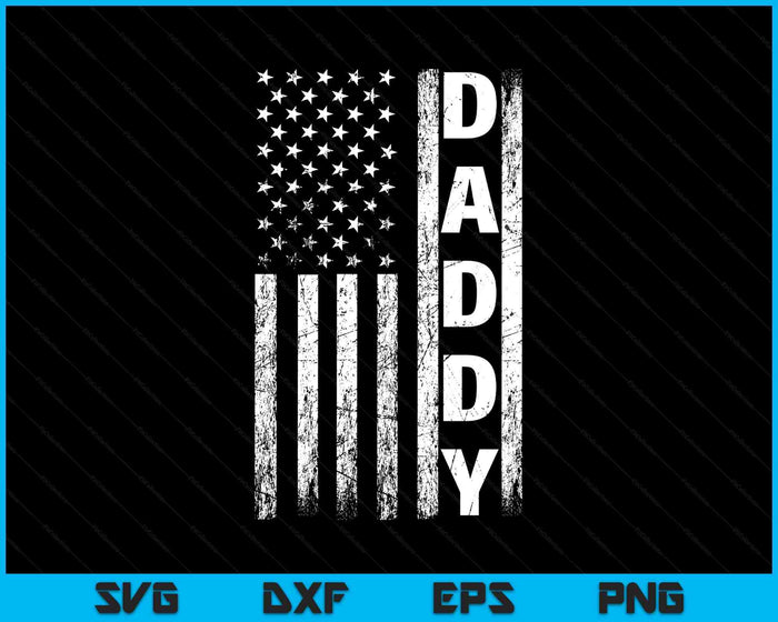 Daddy Vintage American Flag Father's Day 4th Of July SVG PNG Digital Printable Files
