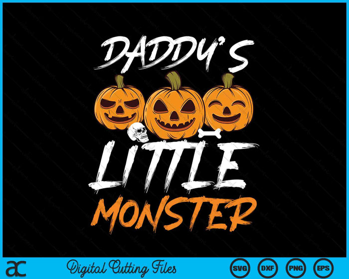 Daddy's Little Monster Halloween Apparel Funny Halloween SVG PNG Digital Cutting File