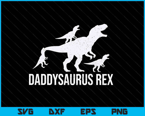 Daddysaurus Rex 3 Kids Daddy Dinosaur SVG PNG Digital Printable Files