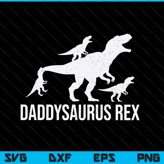 Daddysaurus Rex 3 Kids Daddy Dinosaur SVG PNG Digital Printable Files