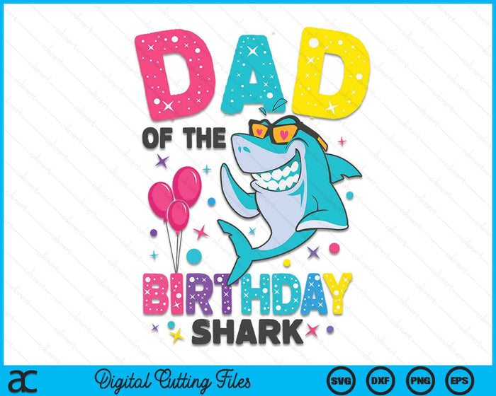 Papá del tiburón cumpleaños papá coincidencia familia SVG PNG archivos de corte digital