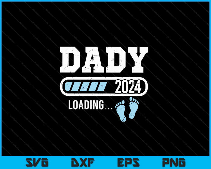 Dady 2024 Loading for Pregnancy Announcement SVG PNG Digital Cutting Files