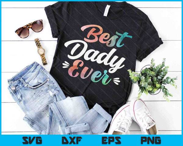 Dady Apparel Vaderdag voor de beste papa ooit SVG PNG digitale snijbestanden