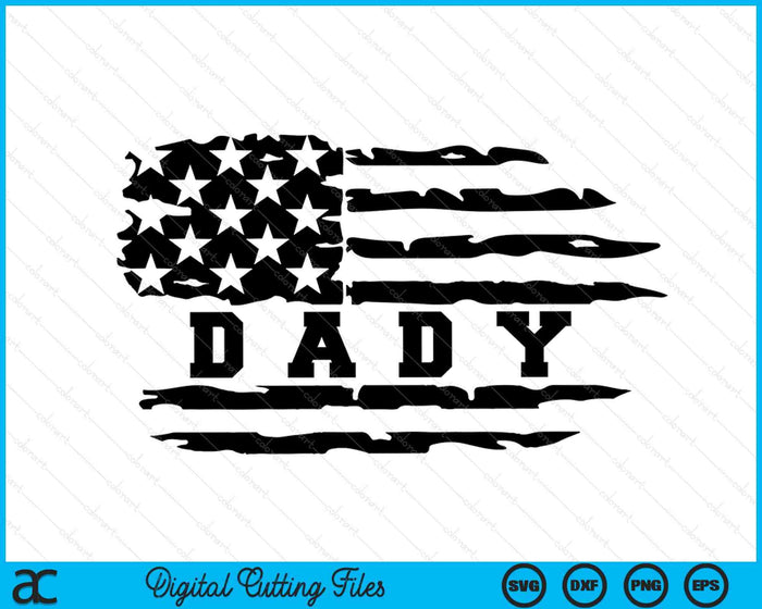 Dady Distressed American Flag SVG PNG Digital Cutting Files