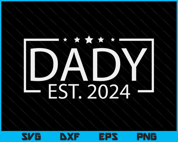 Papa Est. 2024 gepromoveerd tot Dady 2024 SVG PNG digitale afdrukbare bestanden