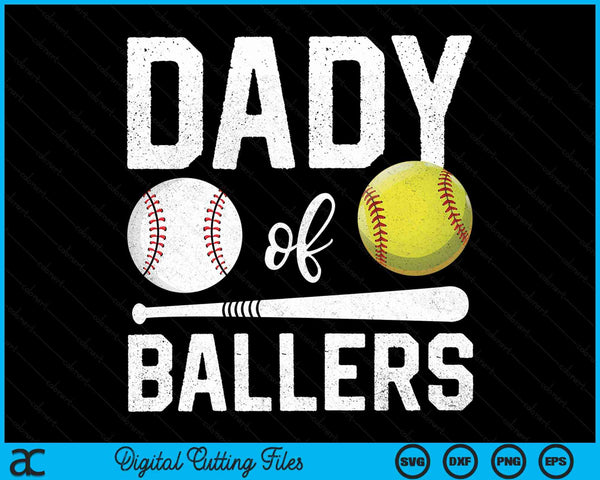 Dady Of Ballers Funny Baseball Softball Fathers Day SVG PNG Digital Cutting Files