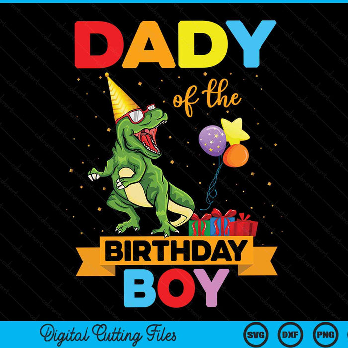 Dady Of The Birthday Boy Family Matching Dinosaur Squad SVG PNG Digital Cutting Files