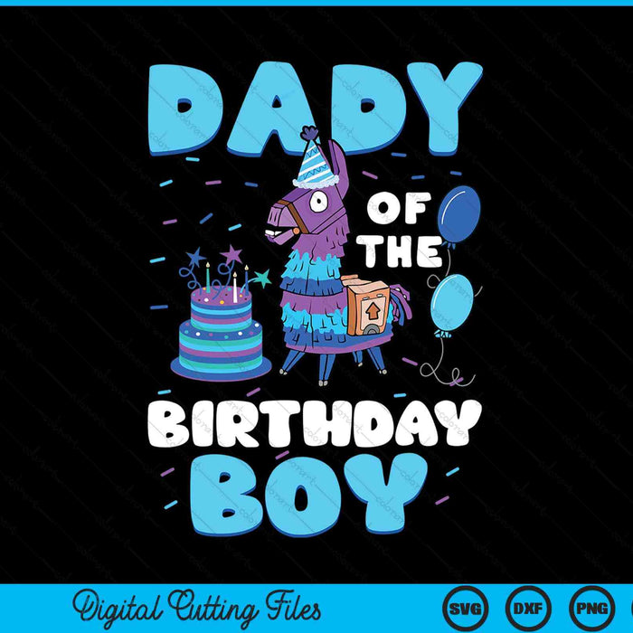 Dady Of The Birthday Boy Llama Family Party SVG PNG Digital Cutting File