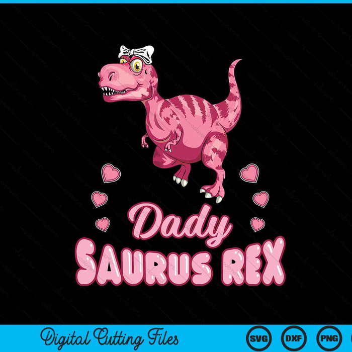 Dady Saurus Rex Dadysaurus Dinosaur Family SVG PNG Digital Cutting Files