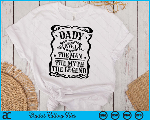 Dady The Man The Myth The Legend Retro Gift for Dad Father's Day SVG PNG Digital Cutting Files