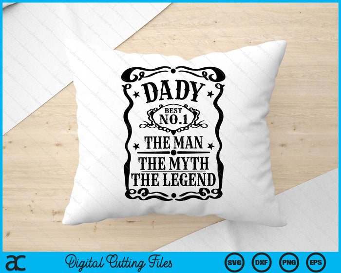 Dady The Man The Myth The Legend Retro Gift for Dad Father's Day SVG PNG Digital Cutting Files