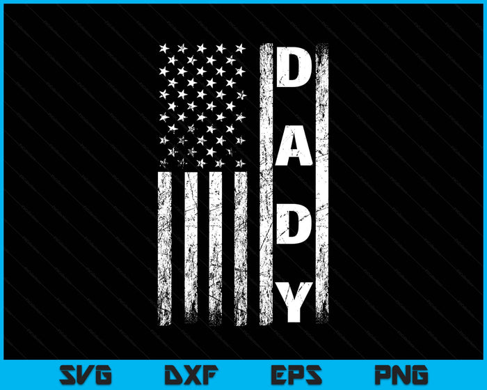 Dady Vintage American Flag Father's Day 4th Of July SVG PNG Digital Printable Files