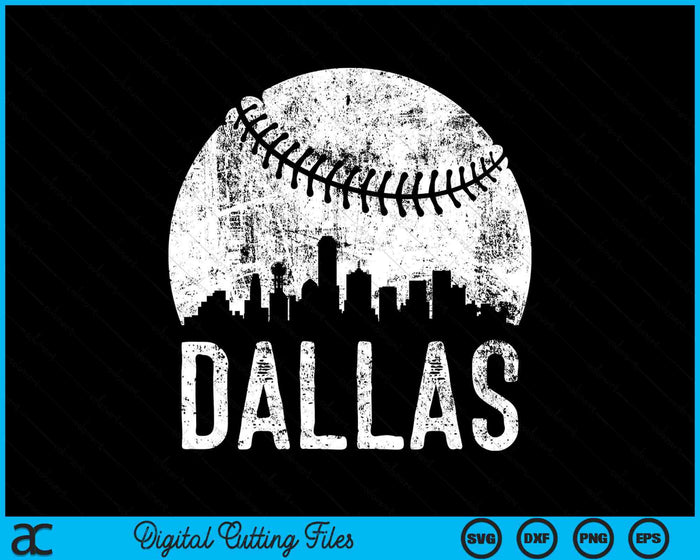 Dallas Skyline Vintage Dallas Baseball SVG PNG Digital Cutting Files