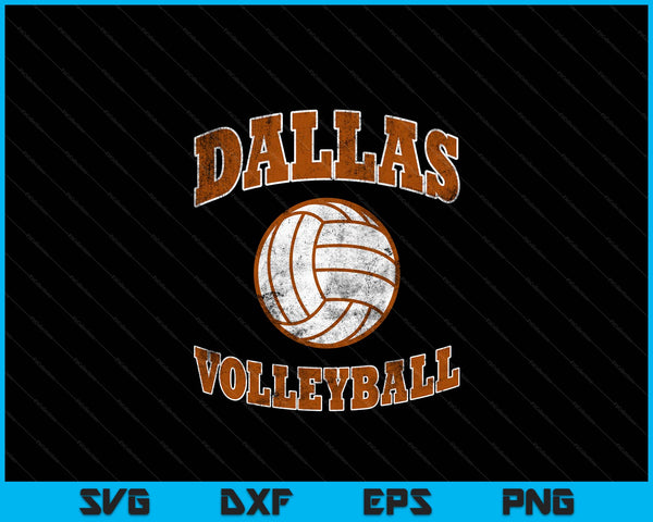 Dallas Volleyball Vintage Distressed SVG PNG Digital Cutting Files