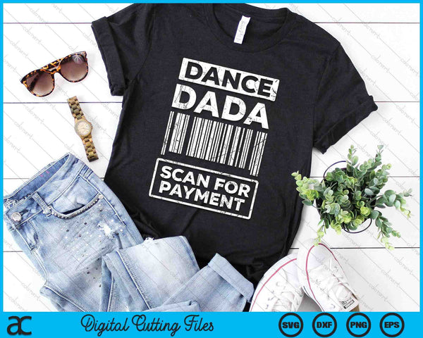 Dance Dada Distressed Scan For Payment Parents Adult Fun SVG PNG Digital Cutting Files