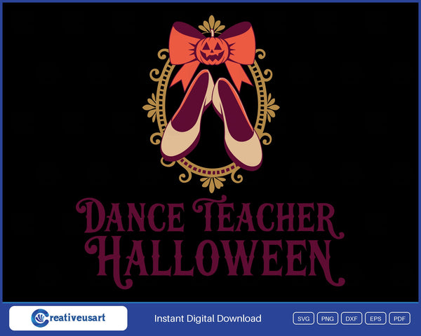 Dance Teacher Halloween with ballet flats and a jack o lantern bow in a gold frame SVG design on a black background