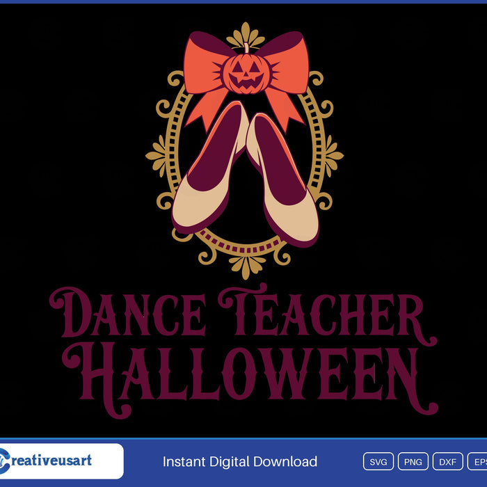 Dance Teacher Halloween with ballet flats and a jack o lantern bow in a gold frame SVG design on a black background