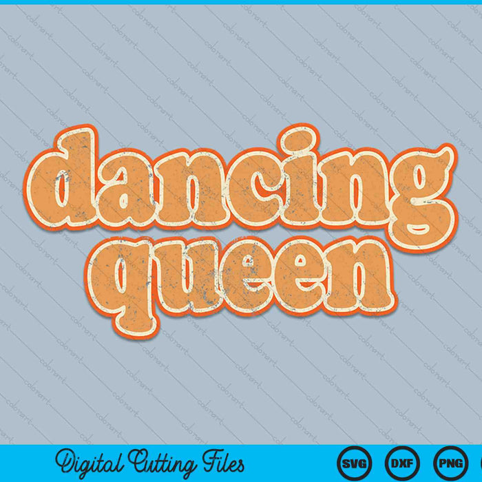 Dancing queen vintage 70s SVG cut file