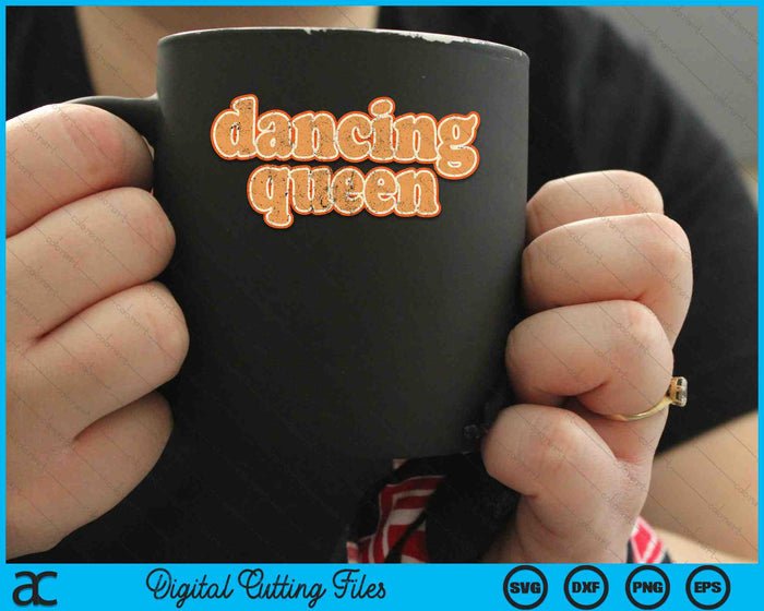 Dancing Queen Vintage Dancing 70s SVG PNG Digital Cutting Files