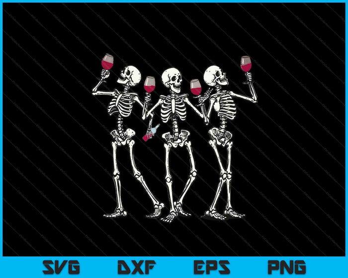 Dancing Skeletons Drinking Wine Lover Funny Halloween Scary SVG PNG Digital Printable Files