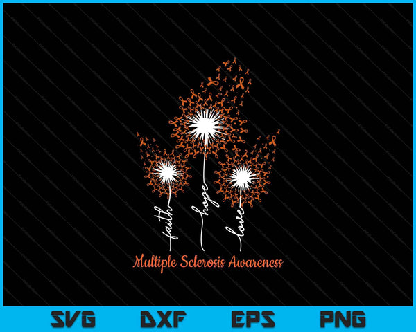 Dandelion faith hope love ms multiple sclerosis awareness SVG cut file