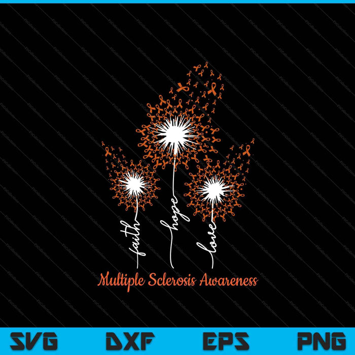 Dandelion faith hope love ms multiple sclerosis awareness SVG cut file