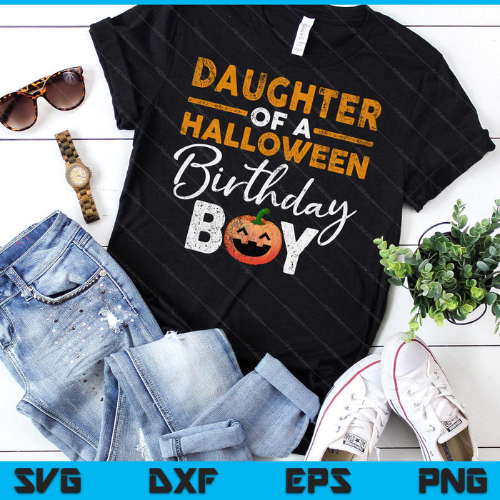 Daughter Of A Halloween Birthday Boy DIY Halloween Costume SVG PNG Digital Cutting Files