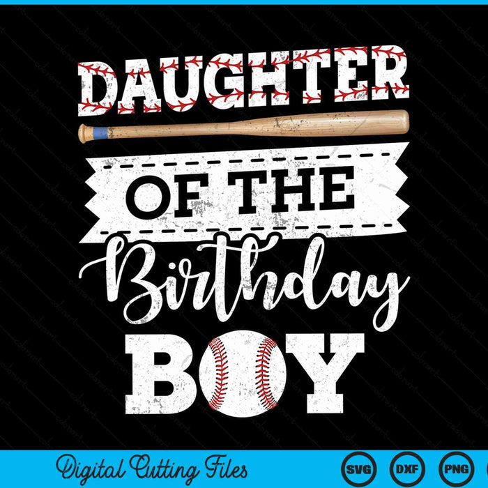 Daughter of the birthday boy baseball baller SVG cut file