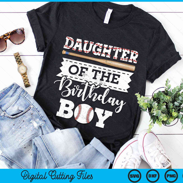 Daughter Of The Birthday Boy Baseball Baller SVG PNG Digital Cutting File