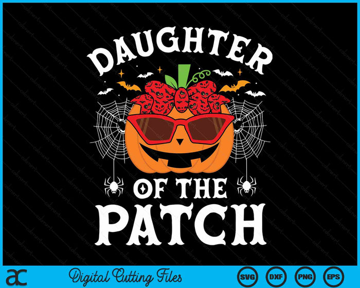 Daughter Of The Patch Halloween Costume Funny Pumpkin SVG PNG Digital Cutting File